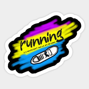 Running is a mental sport and we are all insane letter Sticker